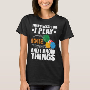 Bocce Ball Player für Petanque Game 8 T-Shirt