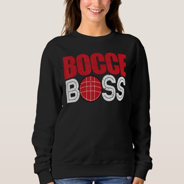 Bocce-Ball-Spieler Spieler Bocce-Chef Sweatshirt (Vorderseite)
