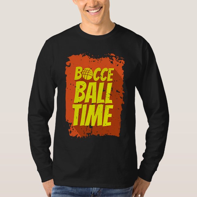 Bocce Ball Time Bocce Ball Player T-Shirt (Vorderseite)