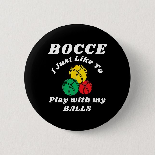 Bocce Byll Spieler Lustige Sprüche  Button (Vorderseite)