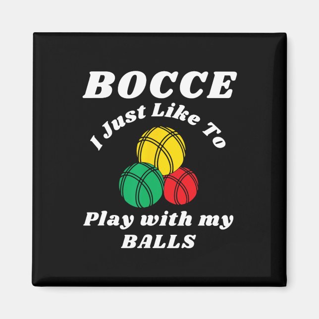 Bocce-Kugel-Spieler Lustige Sprüche  Magnet (Vorne)