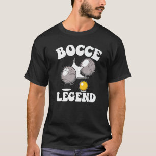 Bocce Legend Sprichwort Bocce Ball mit Jack Game B T-Shirt