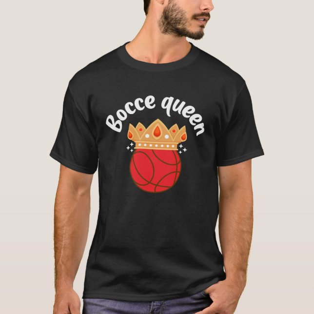 Bocce Queen Bocce Ball Player T-Shirt (Vorderseite)