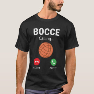 Bocce ruft Bocce Player Bocce an T-Shirt
