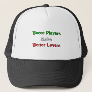 Bocce Spieler machen bessere Liebhaber Truckerkappe