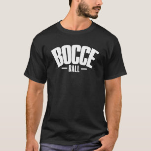 Bocce Sprichwort Bocce Ball mit Jack Boccce Game B T-Shirt
