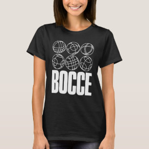 Bocce Sprichwort Bocce Ball mit Jack Boccce Game B T-Shirt