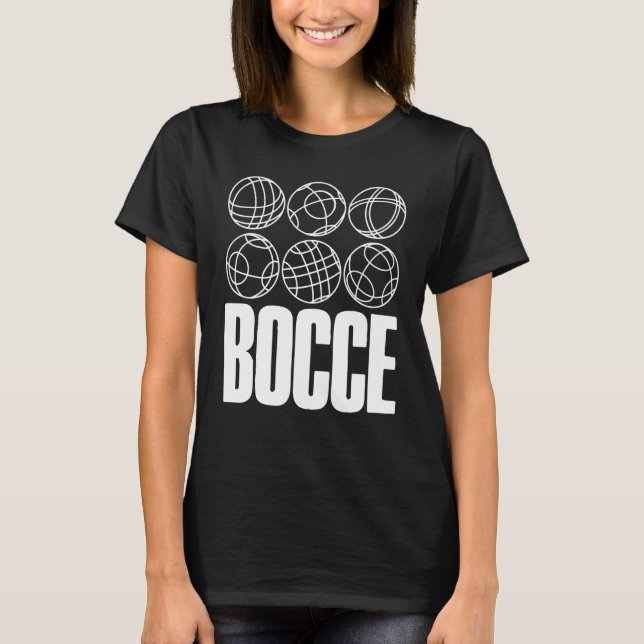 Bocce Sprichwort Bocce Ball mit Jack Boccce Game B T-Shirt (Vorderseite)