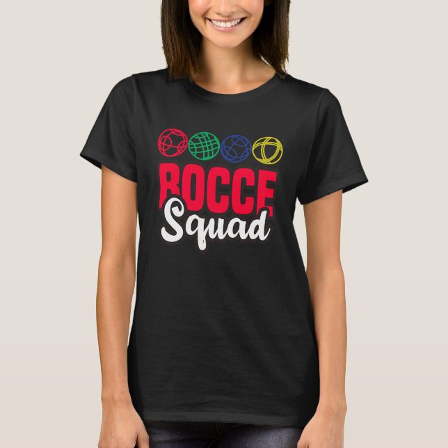 Bocce Squad Boule Boccia Petanque for Men Women T-Shirt (Vorderseite)