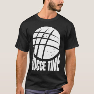 Bocce Time Bocce Ball Player 1 T-Shirt