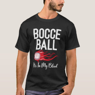 Bocce verbrägt sich in meinem Ball T-Shirt