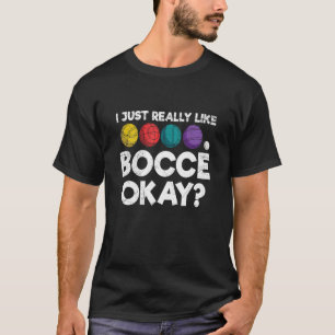Bocci Ball Bocce für einen italienischen Bocce-Bal T-Shirt