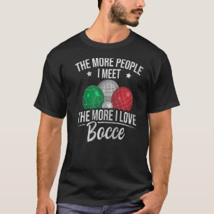 Bocci Ball Bocce für einen italienischen Bocce Bal T-Shirt