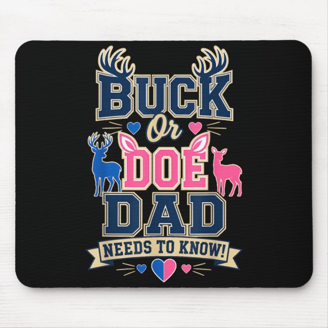 Bock oder Hirsch-Daddy muss wissen Geschlecht-Enth Mousepad (Vorne)