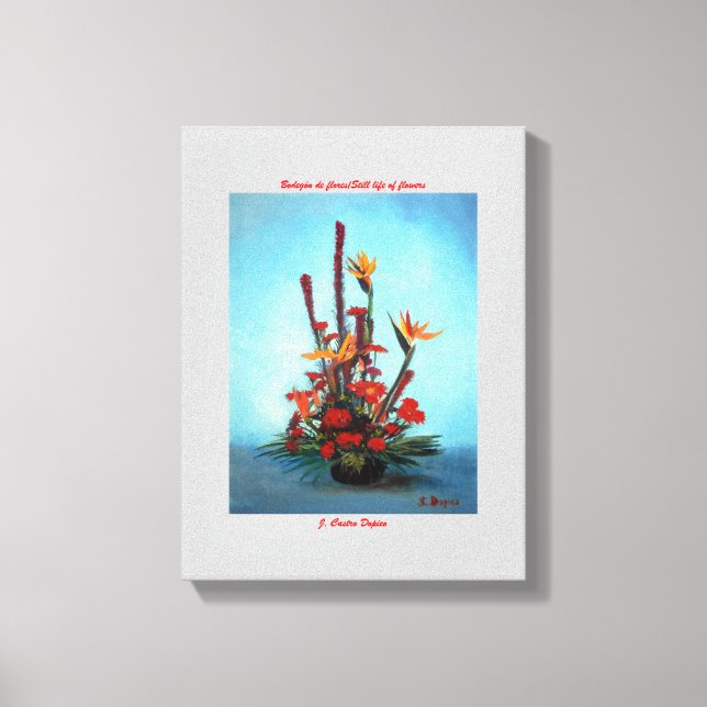 Bodegón de flores/Stillleben von Blume Leinwanddruck (Vorderseite)