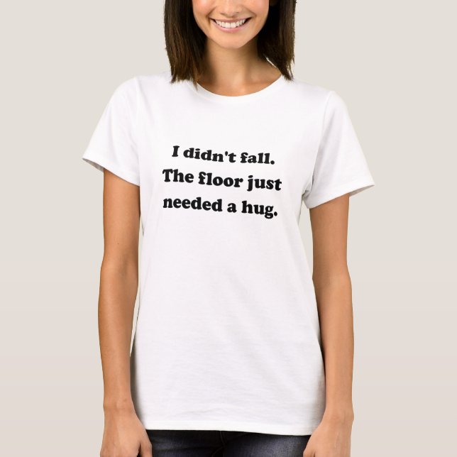 Boden-Umarmung T-Shirt (Vorderseite)