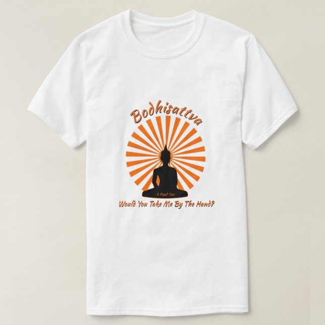 Bodhisattva - Ein MisterP-Shirt T-Shirt (Design vorne)