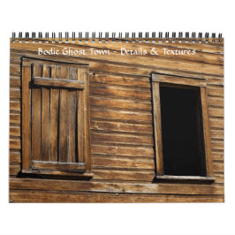 Bodie Ghost Town, Textur im Detail Kalender