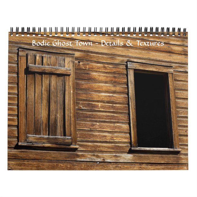 Bodie Ghost Town, Textur im Detail Kalender (Titelbild)