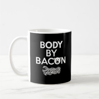 Body By Bacon Funny Bacon Lover Kaffeetasse