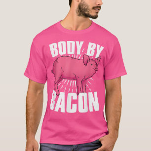 Body by Bacon Schweinefleisch Lover Funny Feinschm T-Shirt