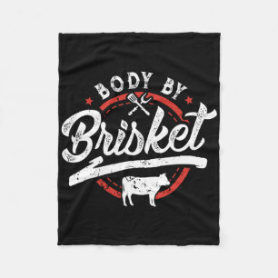 Body by Brisket Funny Byrbecue Lover Smoker Grille Fleecedecke