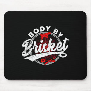 Body by Brisket Funny Byrbecue Lover Smoker Grille Mousepad