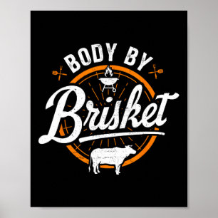 Body by Brisket Funny Byrbecue Lover Smoker Grille Poster