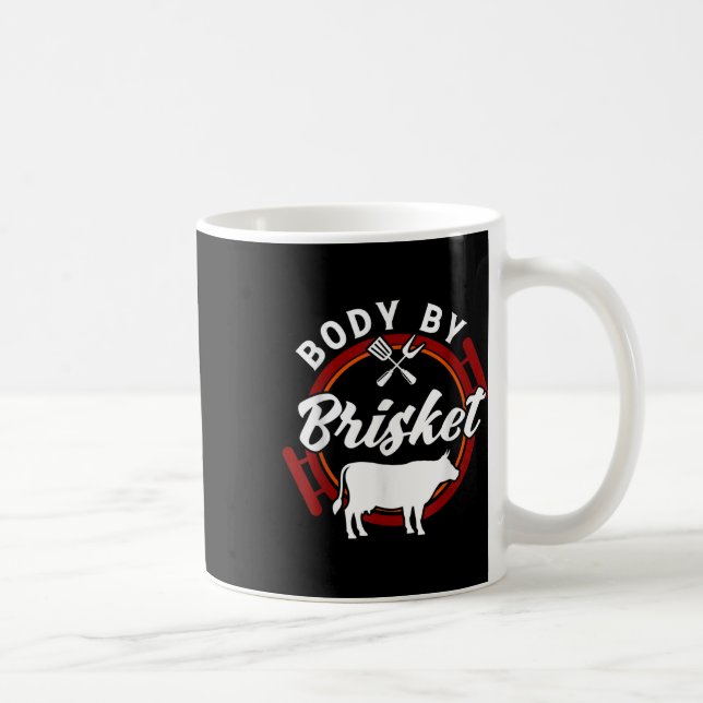 Body by Brisket Funny Grillen Smoker Barbecue Gesc Kaffeetasse (Rechts)