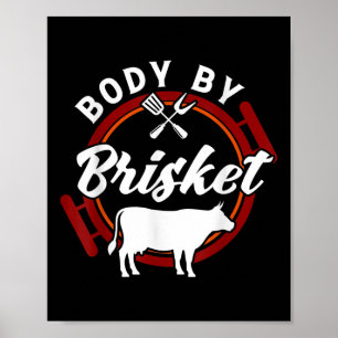 Body by Brisket Funny Grillen Smoker Barbecue Gesc Poster