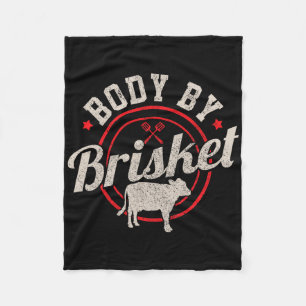 Body by Brisket Funny Steak Lover Grilling Grillen Fleecedecke