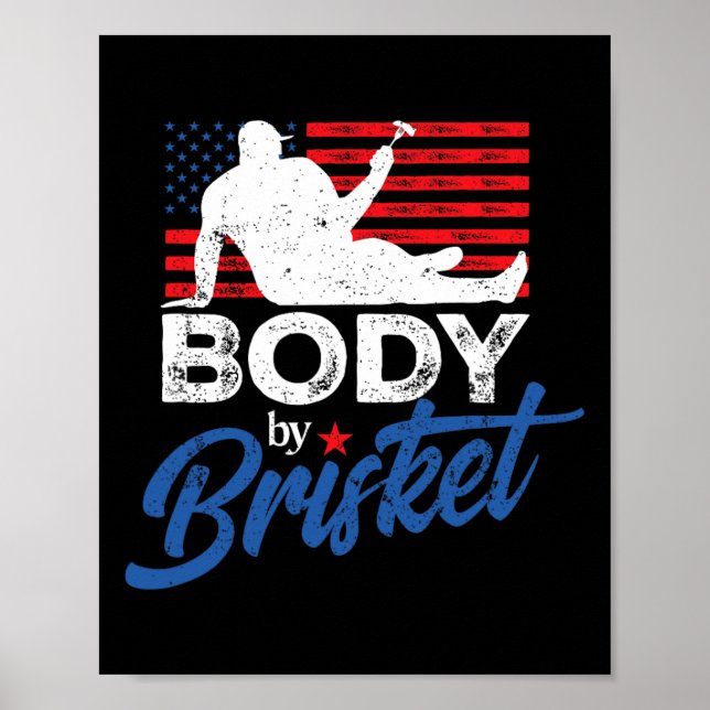 Body by Brisket Grillen Funny Bod Poster (Vorne)