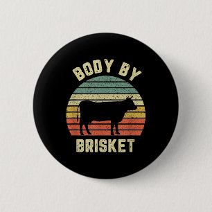 Body by Brisket Shirt Funny Grillen Backyard Grill Button