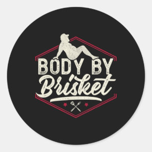 Body By Brisket-Shirt Lustig Steakliebhaber Grilli Runder Aufkleber