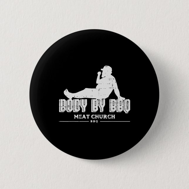 Body by Grillen Funny Byrbecue Grill Fleisch Lover Button (Vorderseite)