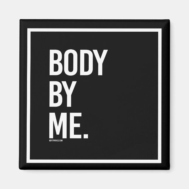 Body by me - - Gym Spaß -.pnng Magnet (Vorne)