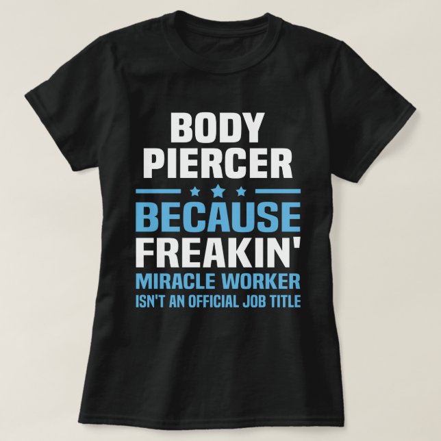 Body Piercer T-Shirt (Design vorne)