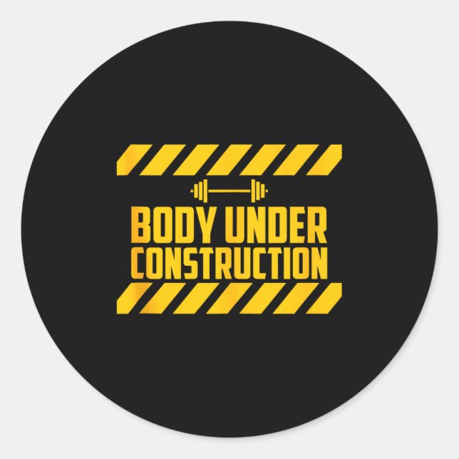 Body Under Construction, Funny Workout, Gym, Bodyb Runder Aufkleber (Vorderseite)