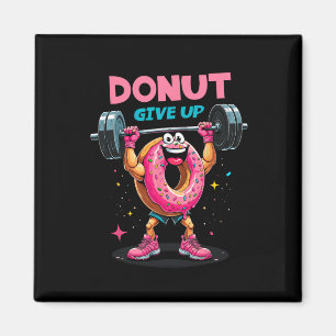 Bodybuilder Donut Give up Spaß Gym Workout Joke m Magnet