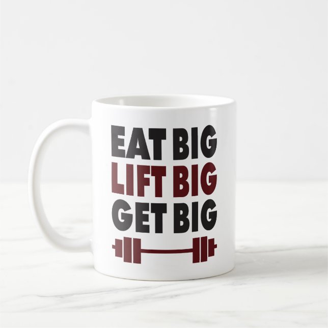 Bodybuilding - Essen Sie groß, Lift groß, werden S Kaffeetasse (Links)