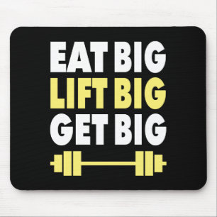 Bodybuilding - Essen Sie groß, Lift groß, werden S Mousepad
