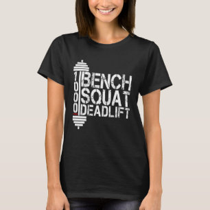 Bodybuilding-Gewichtheben-Bank-Kniebeuge-Kreuzhebe T-Shirt