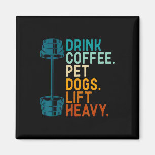 Bodybuilding Gewichtheben Trinke Kaffee Hundefreun Magnet