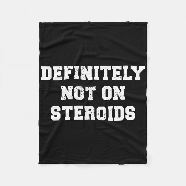Bodybuilding Gym Spaß definitiv nicht auf Steroide Fleecedecke (Vorderseite)