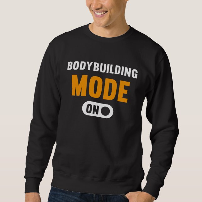Bodybuilding Mode on Sweatshirt (Vorderseite)