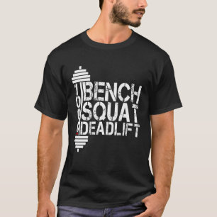 Bodybuilding Weightlift Bänke Stöcke Lift 10 T-Shirt