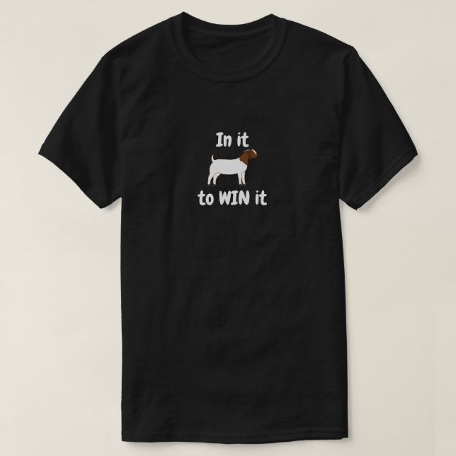 Boer Goat - In it to WIN it T-Shirt (Design vorne)
