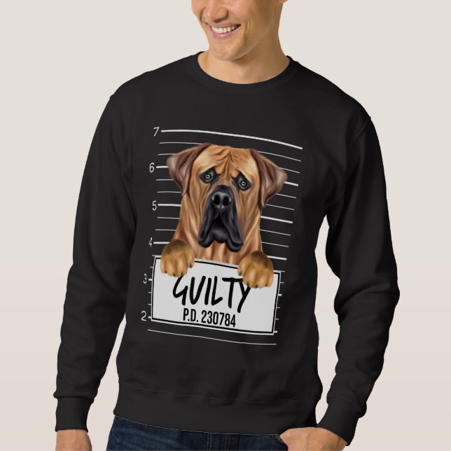 Boerboel Mugshot Guilty Dog Sweatshirt (Vorderseite)