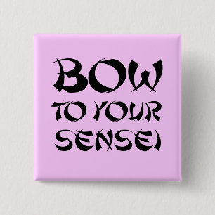 BOGEN ZU IHREM SENSEI BUTTON