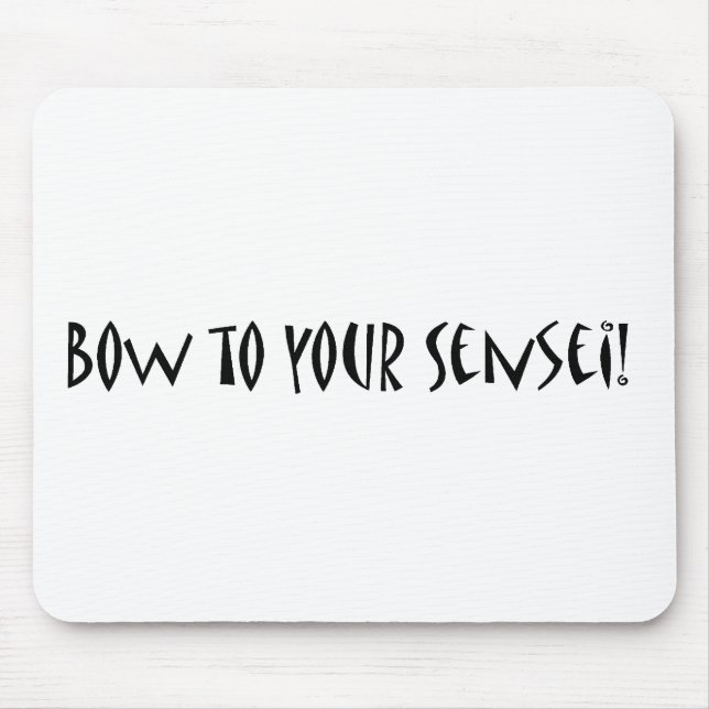 Bogen zu Ihrem sensei Mousepad (Vorne)